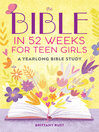 The Bible in 52 Weeks for Teen Girls